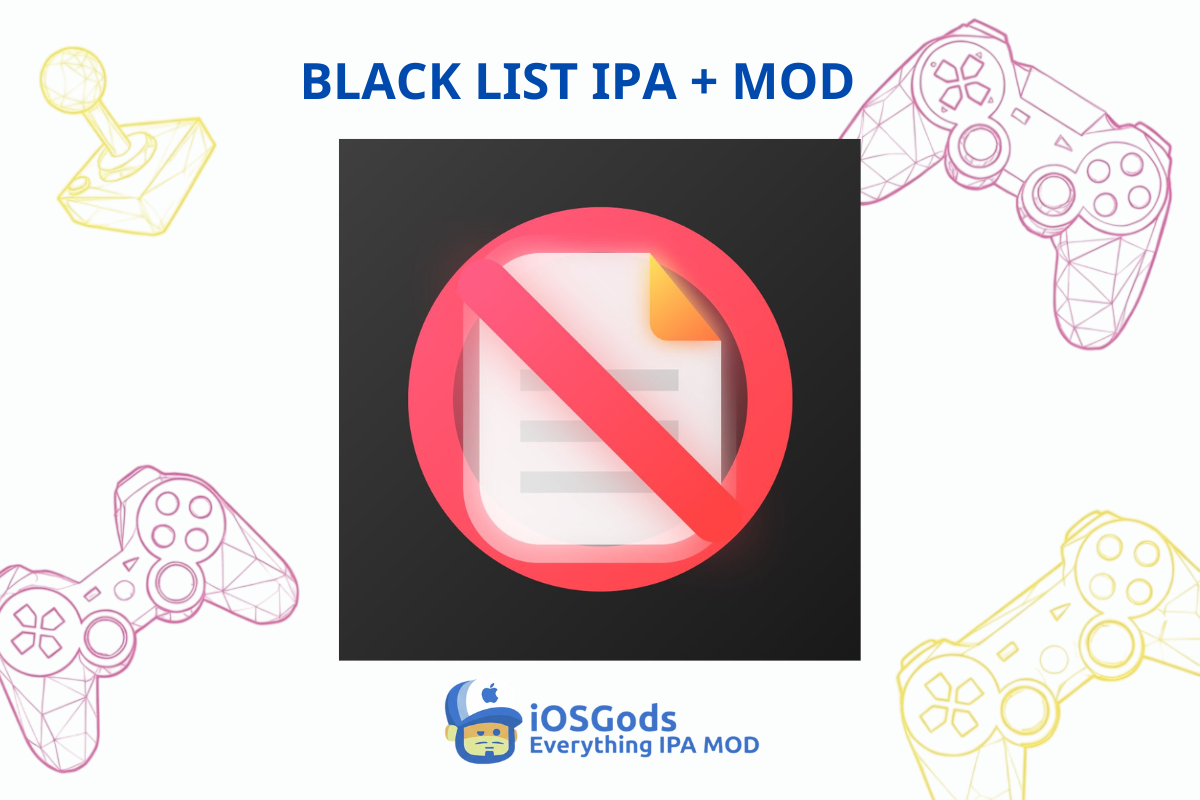 Download BlackList IPA MOD v1.0 [Anti-Blacklist] for iOS