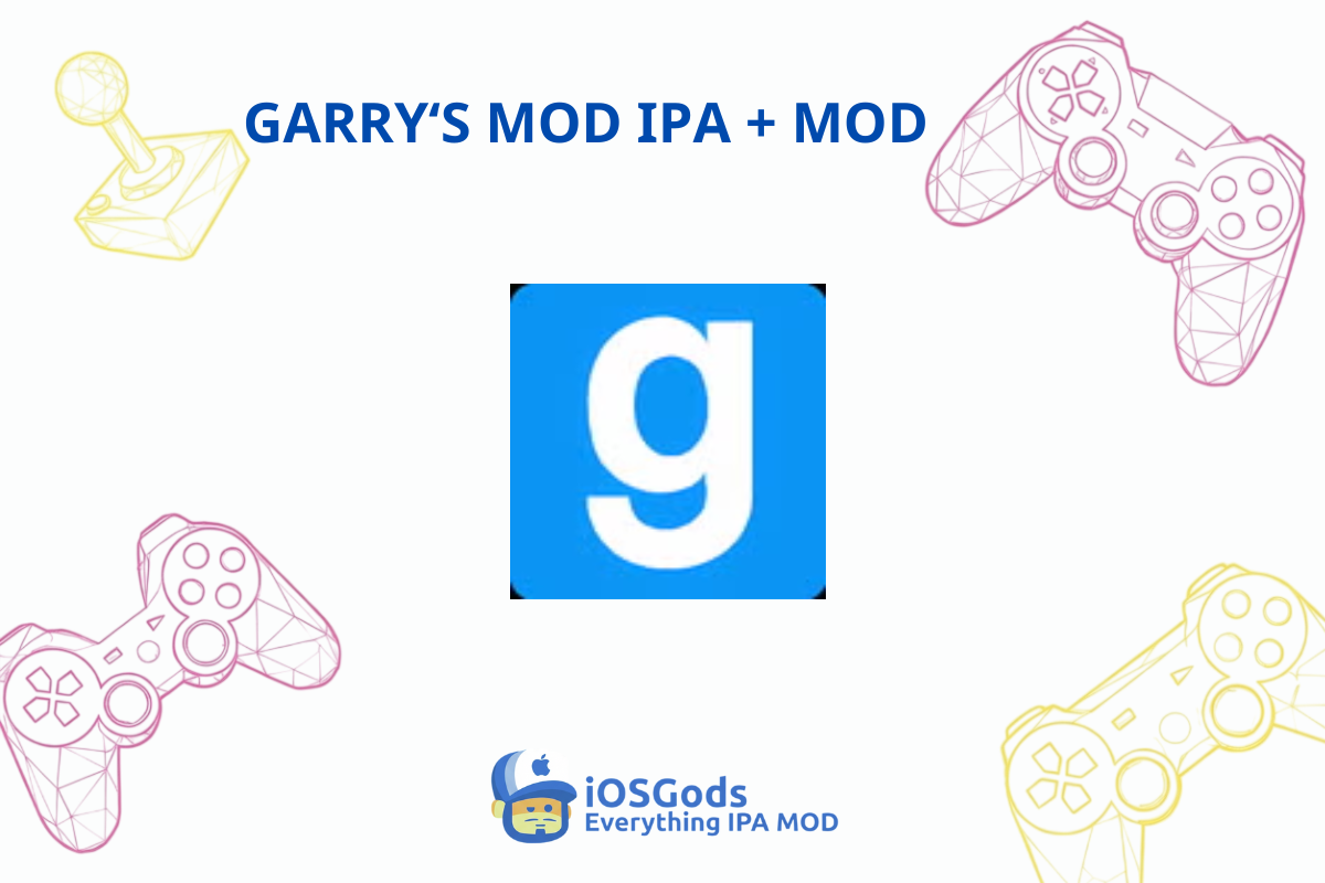 Download Garry’s Mod : Gmod IPA MOD v1.0 [Latest Version] for iOS